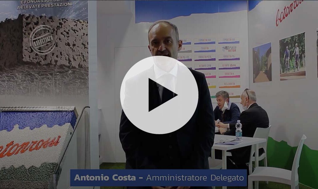 Intervista ad Antonio Costa – Amministratore Delegato Betonrossi | GIC EXPO 2022